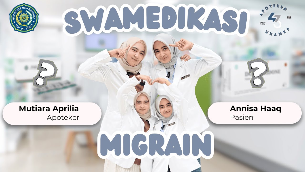 SWAMEDIKASI OBAT MIGRAIN l APOTEKER UHAMKA 43 l KELAS B