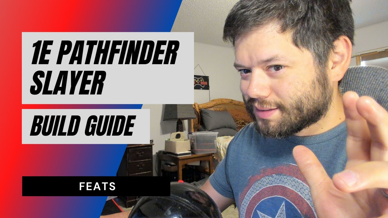 1E Pathfinder Slayer Guide - Feats