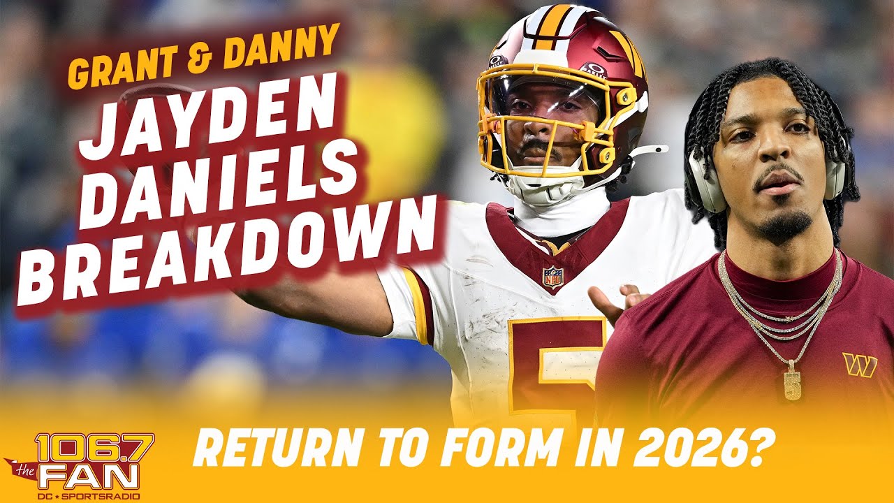 Is Jayden Daniels PRIMED For A Bounce Back 2026 Season? | Grant & Danny