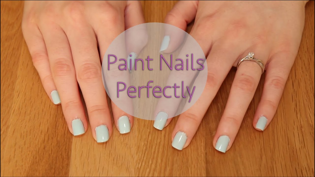 How to Paint your Nails Perfectly