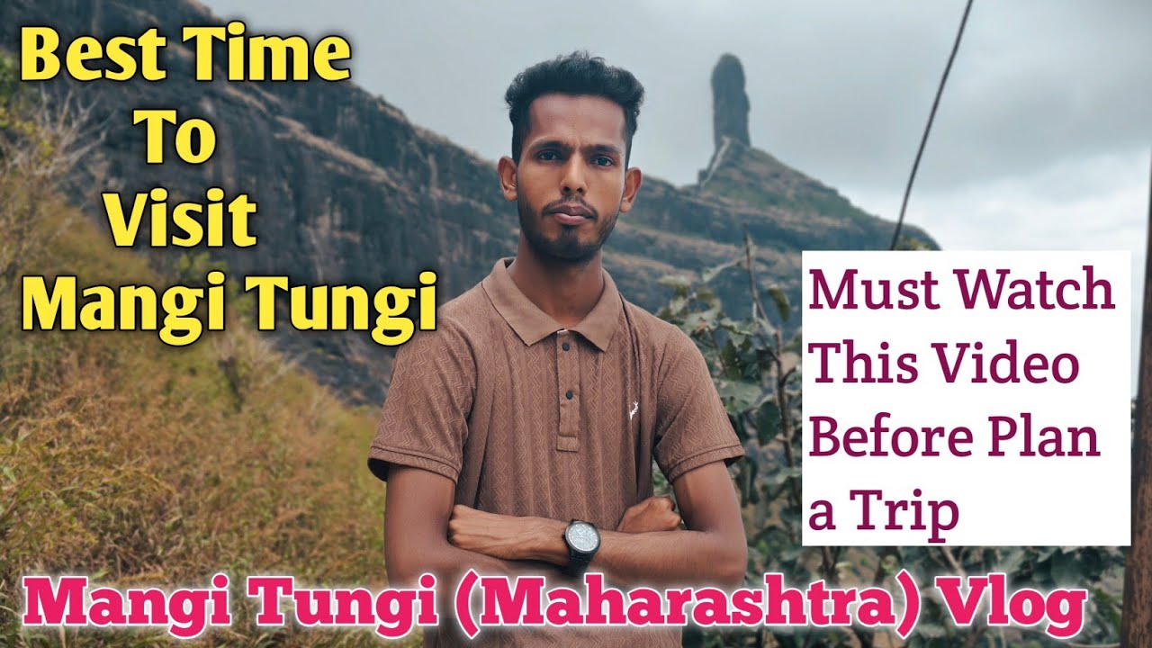 Mangi Tungi Maharashtra Vlog ! Best time to visit Mangi Tungi ! Mangi Tungi Trek full information 