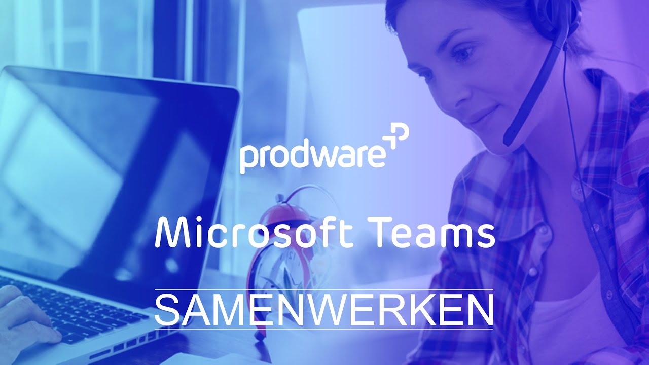 Microsoft Teams - Samenwerken