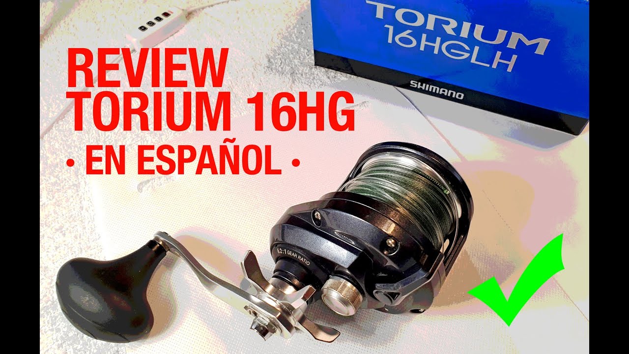 Review del carrete Shimano Torium 16HGLH en español.