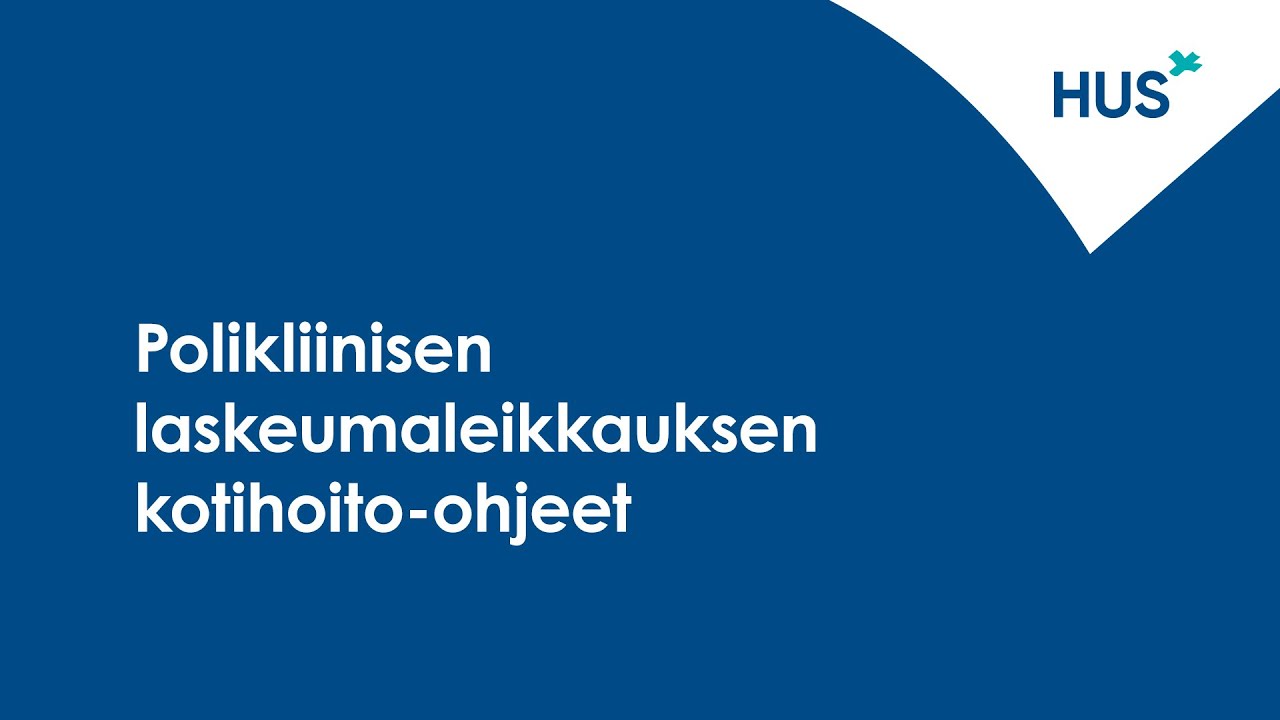 Polikliinisen laskeumaleikkauksen kotihoito-ohjeet
