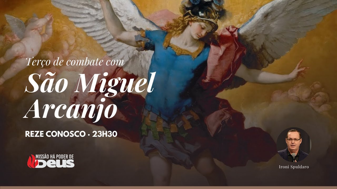 Terço de Combate com São Miguel Arcanjo - 23h30 | 02/05/2022