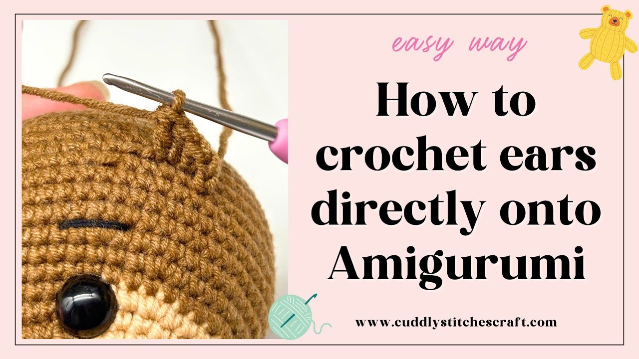 How to crochet ears directly onto Amigurumi | Crochet animal ears | Amigurumi ears