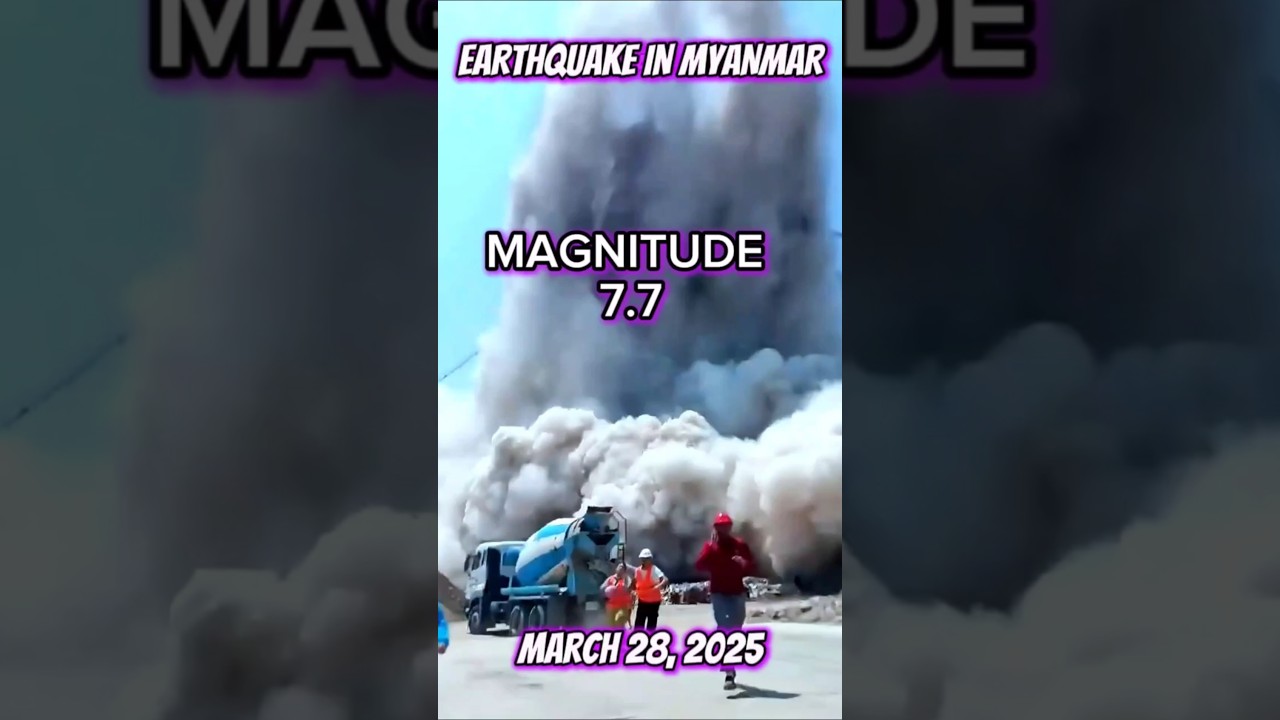 Myanmar Earthquake | 7.7 Magnitude Caught on Camera ,March 28, 2025 #earthquake  #myanmar #thailand