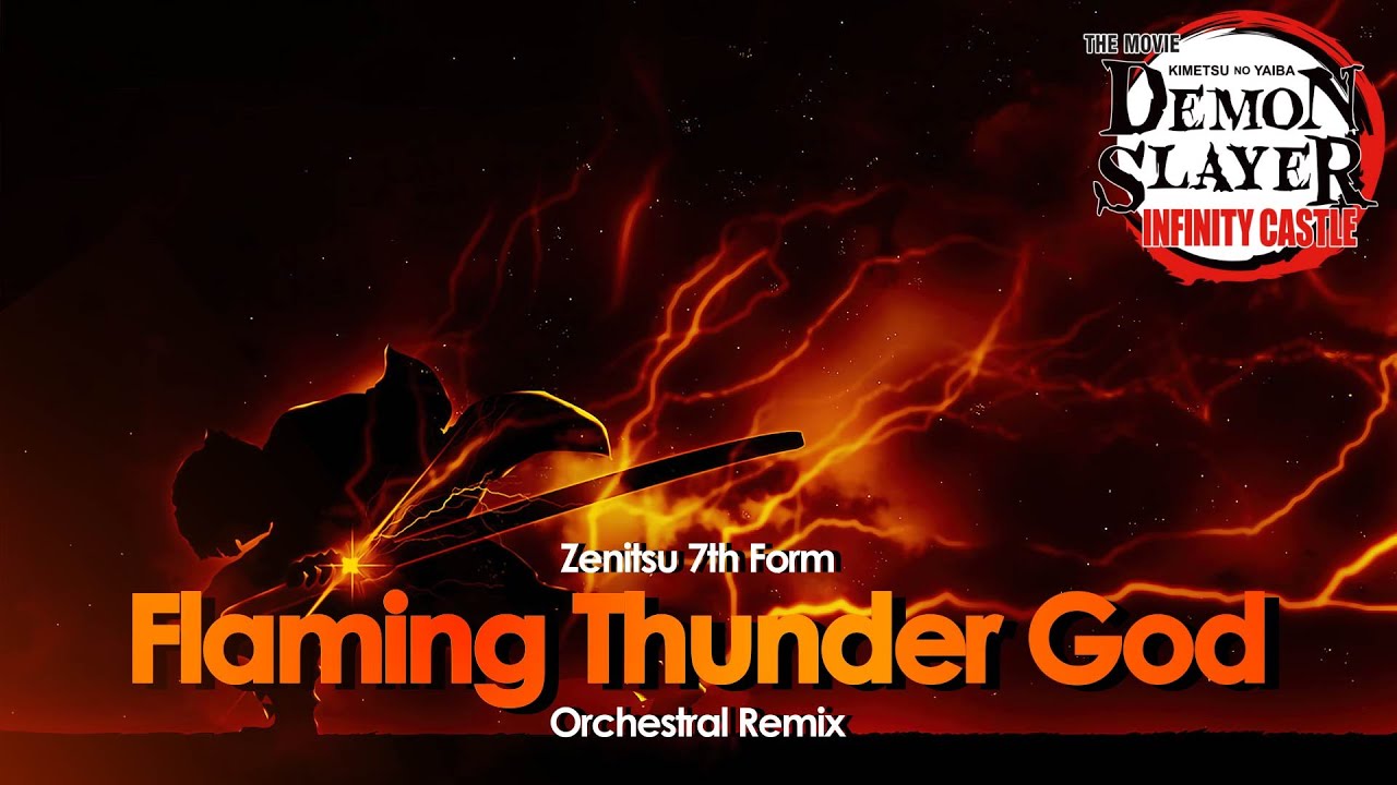 귀멸의 칼날 - 젠이츠 7의 형: 화뢰신 테마곡 오케스트라 리믹스 (Zenitsu 7th Form: Flaming Thunder God Orchestral Remix)
