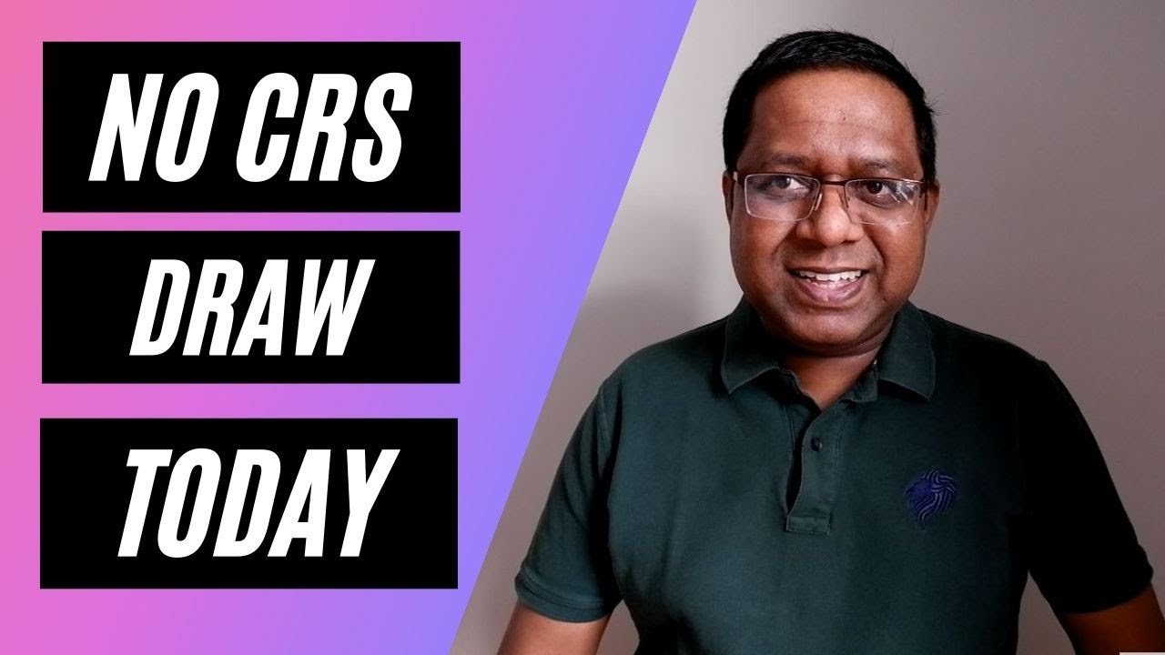 No CRS draw today express entry draw