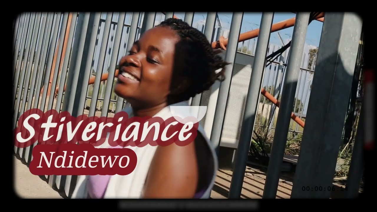 Ndidewo__Stiveriance _Video