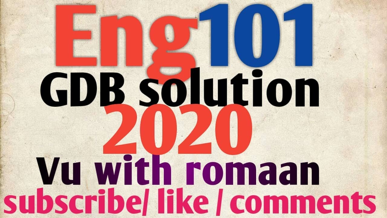 Eng101-  GDB solution 2020/ 100% correct Answer // for all vu student//