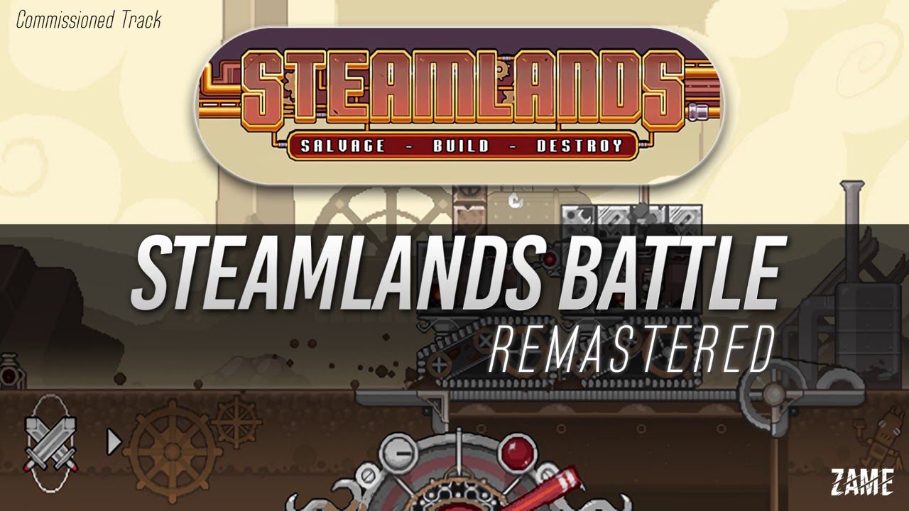 Steamlands Battle: Remastered ► Nitrome Music