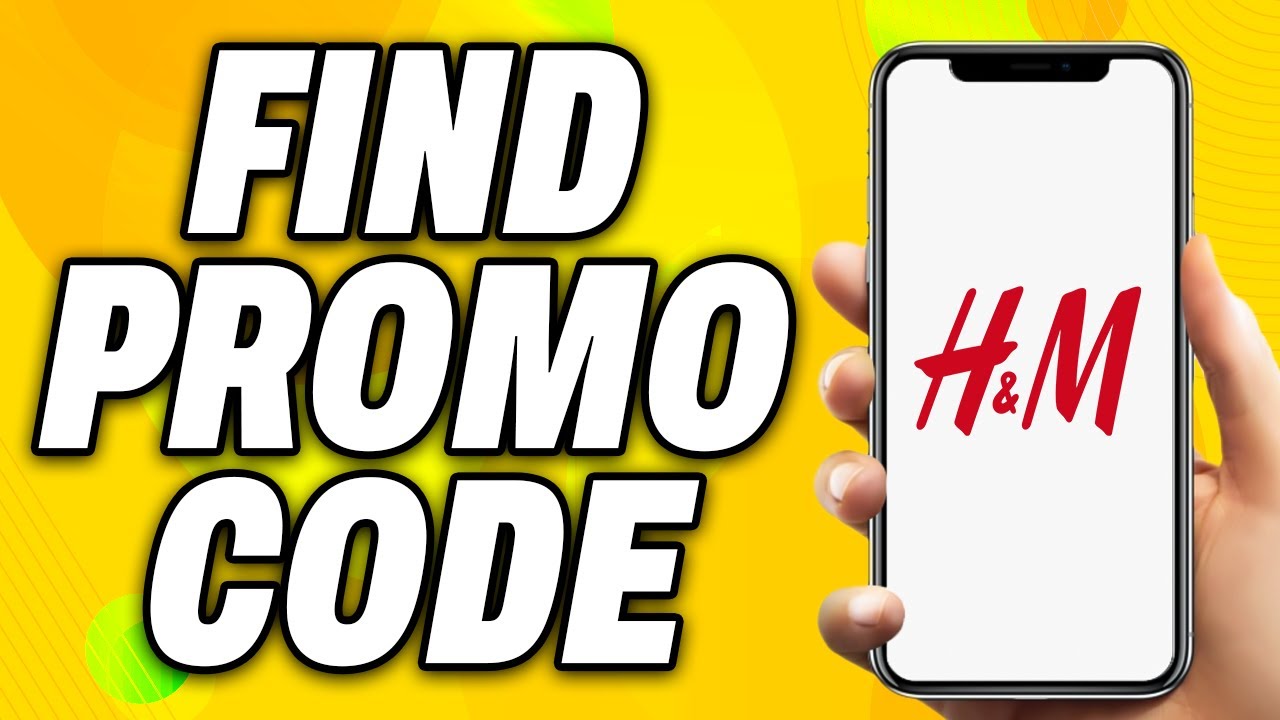 How To Find H&M Promo Code - Quick Fix