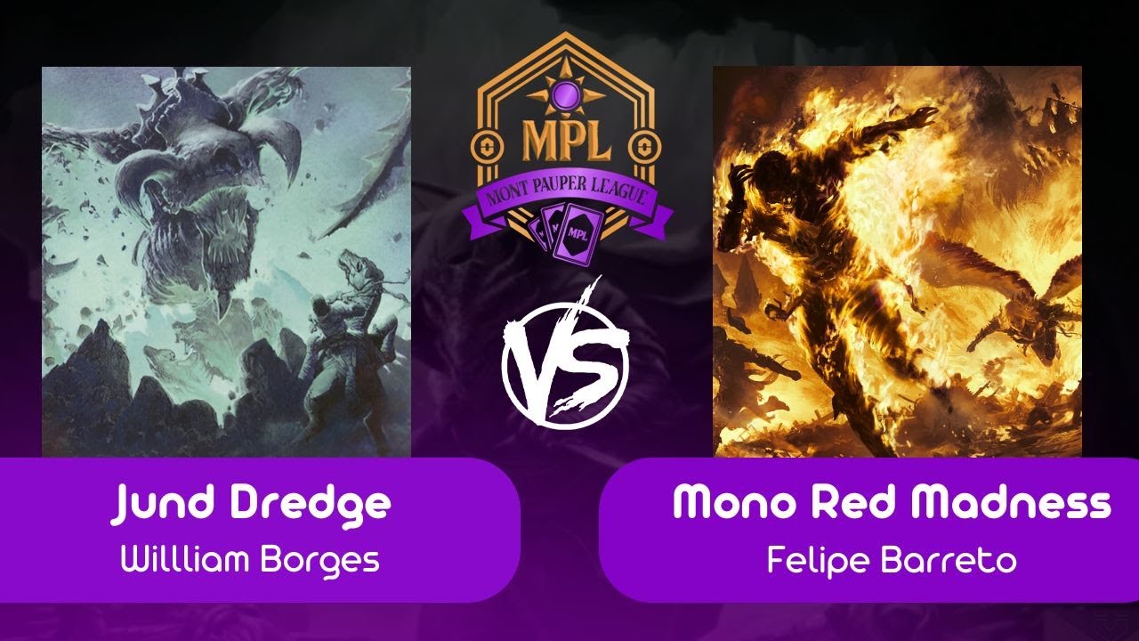 [Pauper na Mont] Jund Dredge VS Mono Red Madness (R 03 - 17/06/2025)