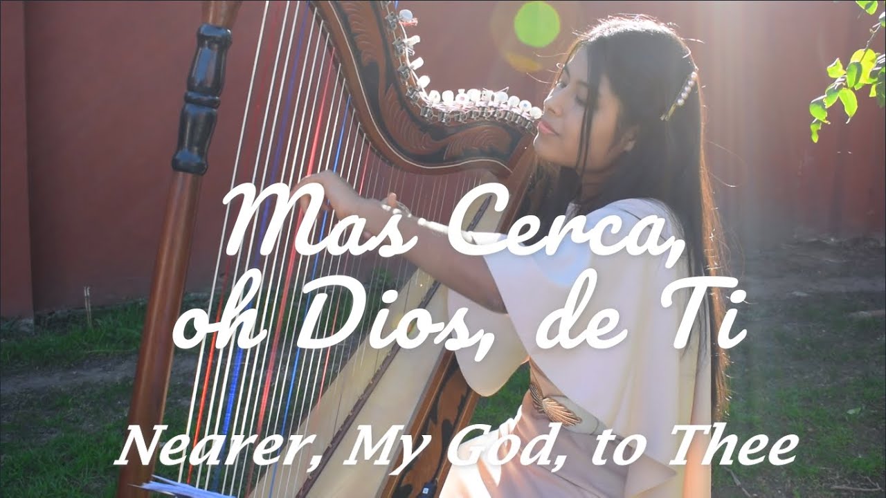 MAS CERCA OH DIOS DE TI | Nearer, My God, to Thee - ARPA | HARP- TEFY HARPER - Così qual sono