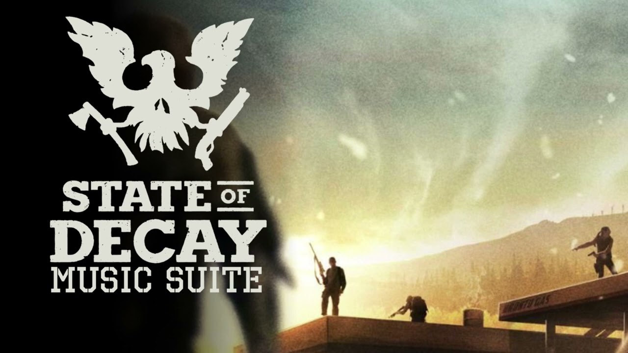 State of Decay 1 Soundtrack Music Suite