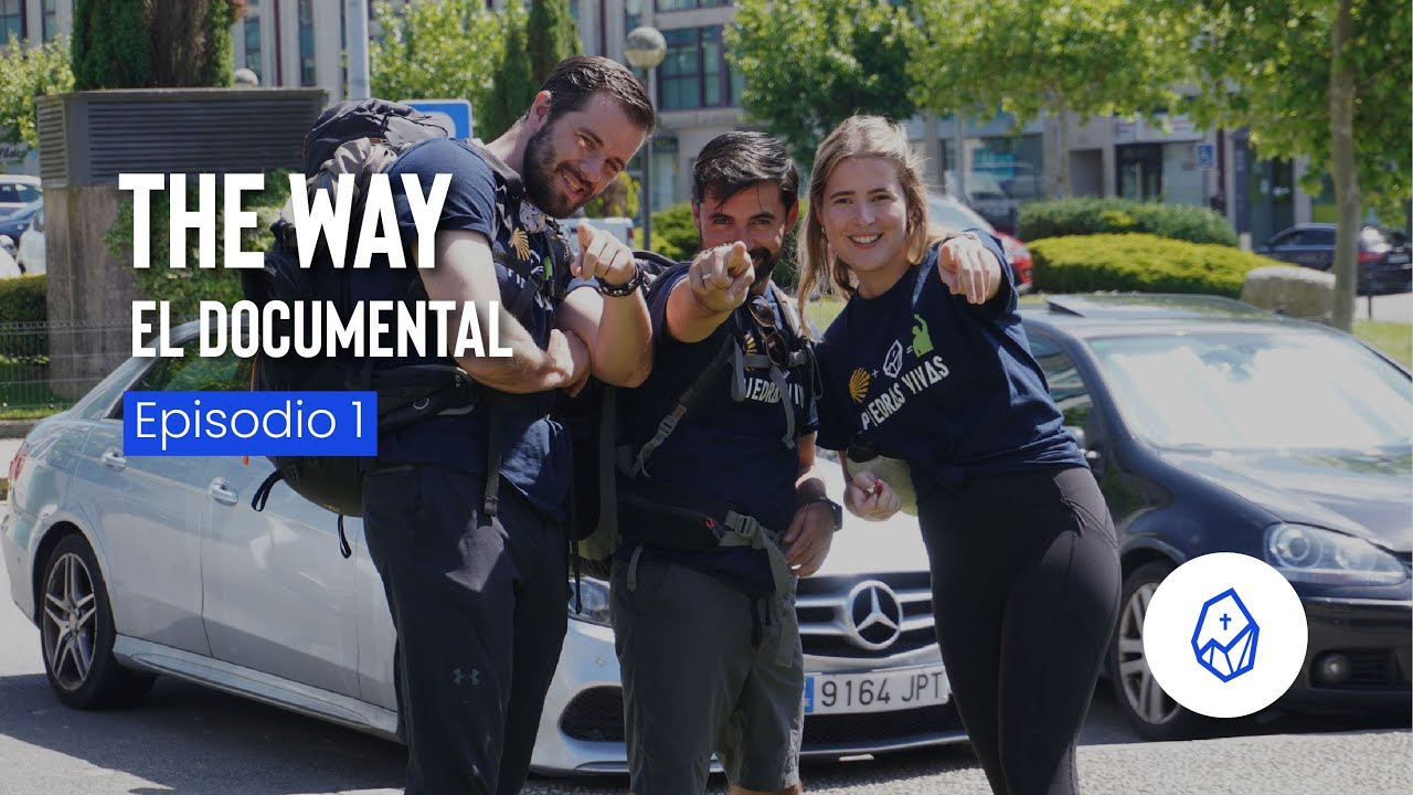 Documental THE WAY: Episodio 1