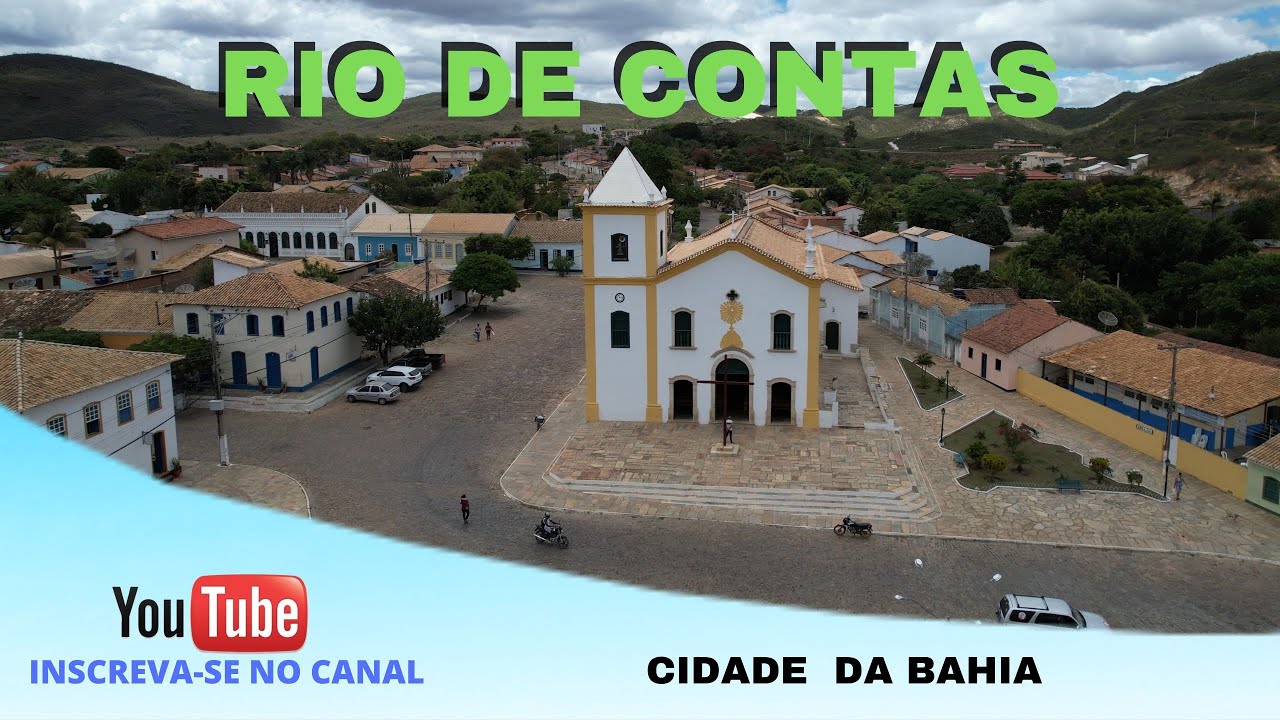 RIO DE CONTAS BAHIA / UM POUCO DA SUA HIST&Oacute;RIA