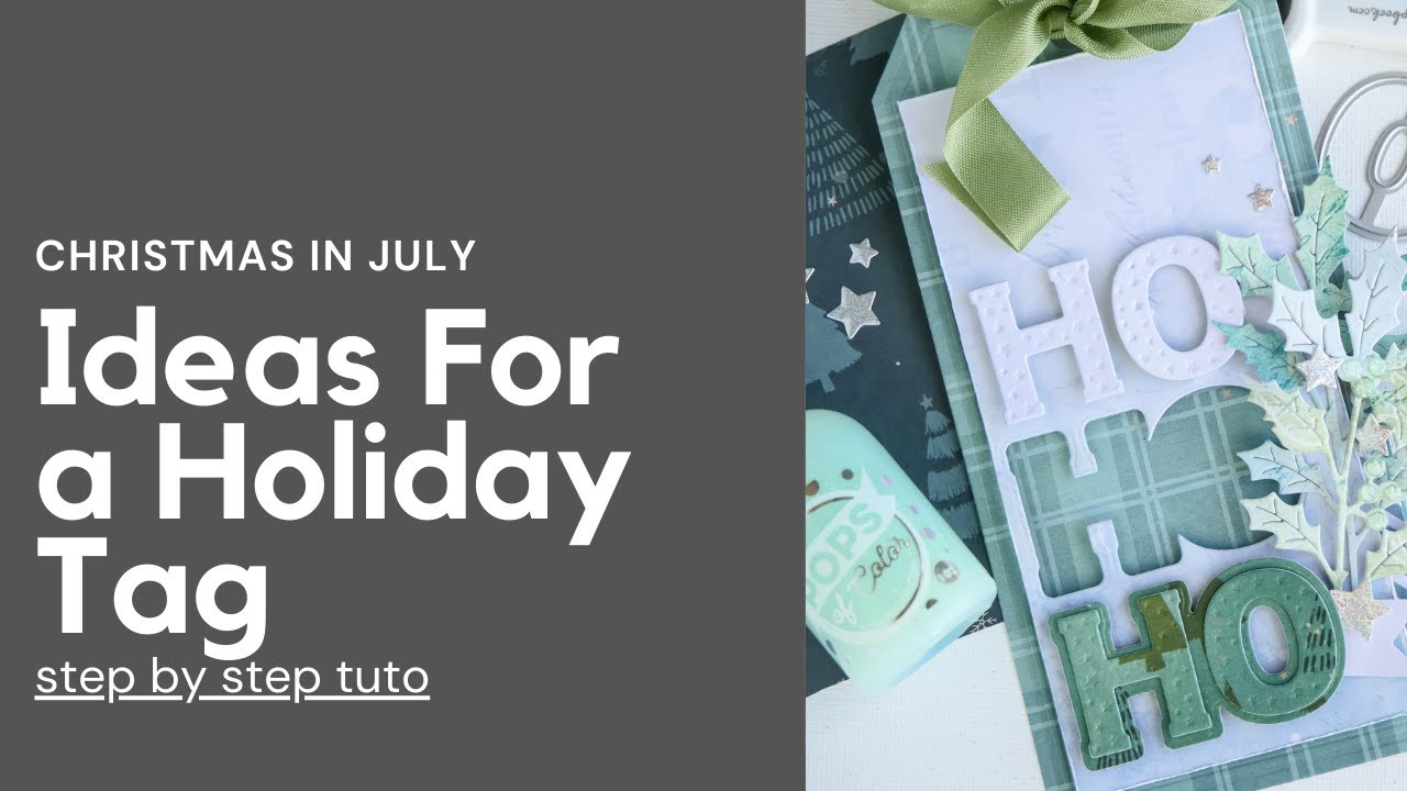 Ideas for a Holiday Tag #christmasinjuly
