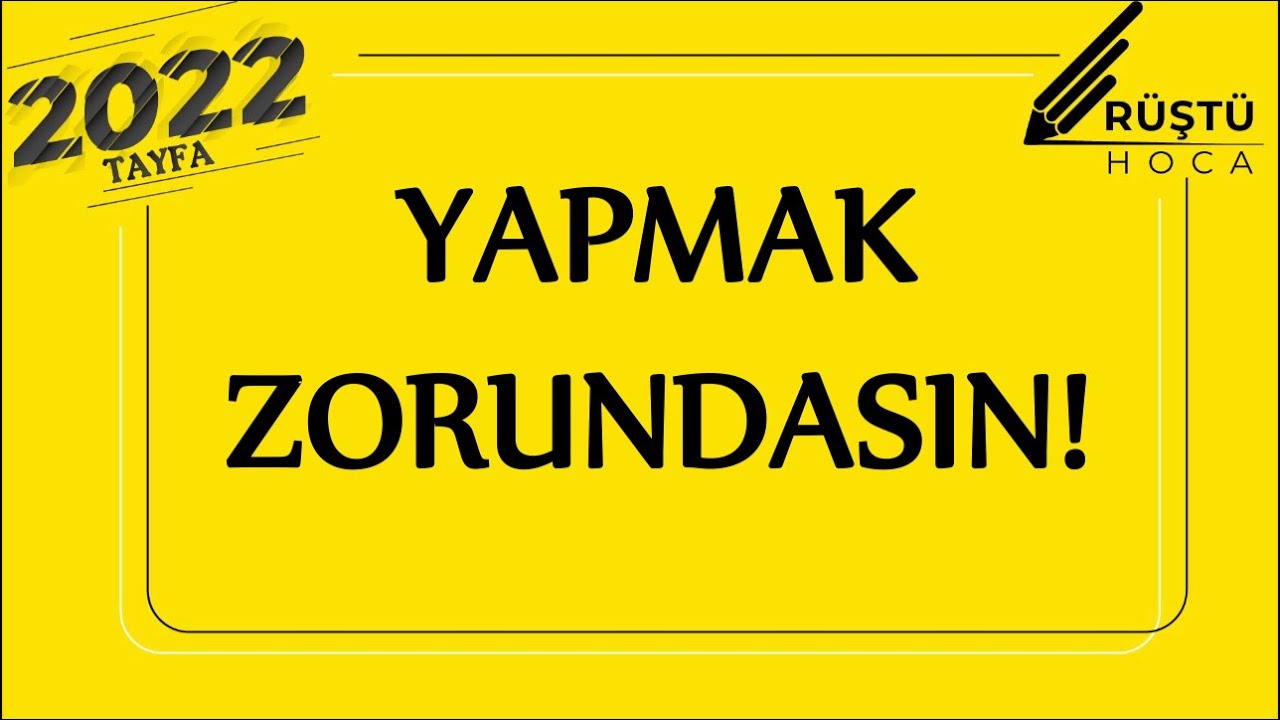 Yapmak Zorundasın! | RÜŞTÜ HOCA