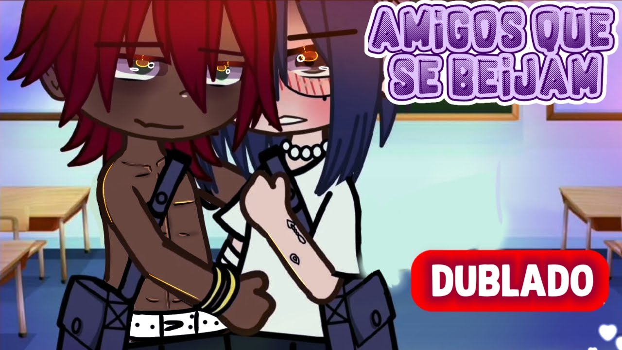Amigos que SE BEIJAM!!! - DUBLADO - YAOI | BL GACHA MINI FILME.