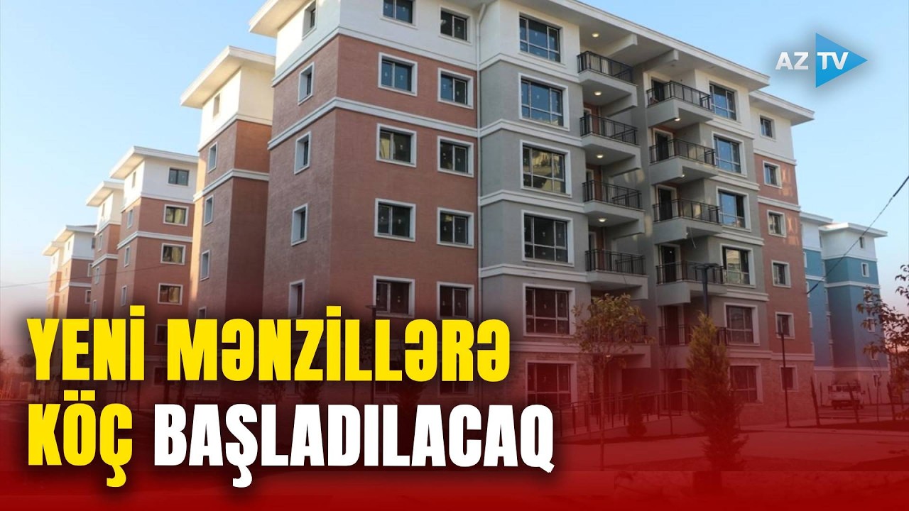 Bu şəxslər YENİ BİNALARA köçürüləcək: 3 bölgədə proses BAŞLADILIR