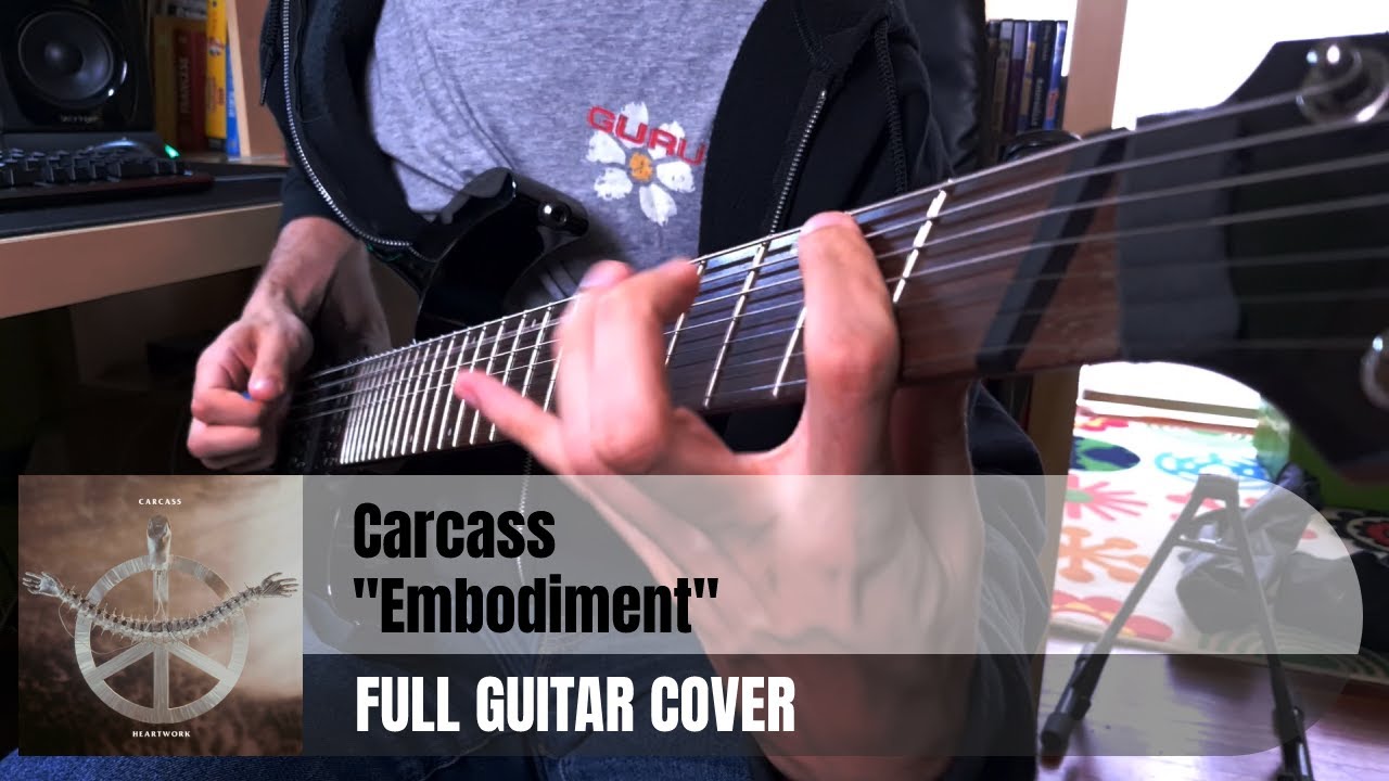 Carcass - Embodiment | FULL GUITAR COVER | (Heartwork - 1993)