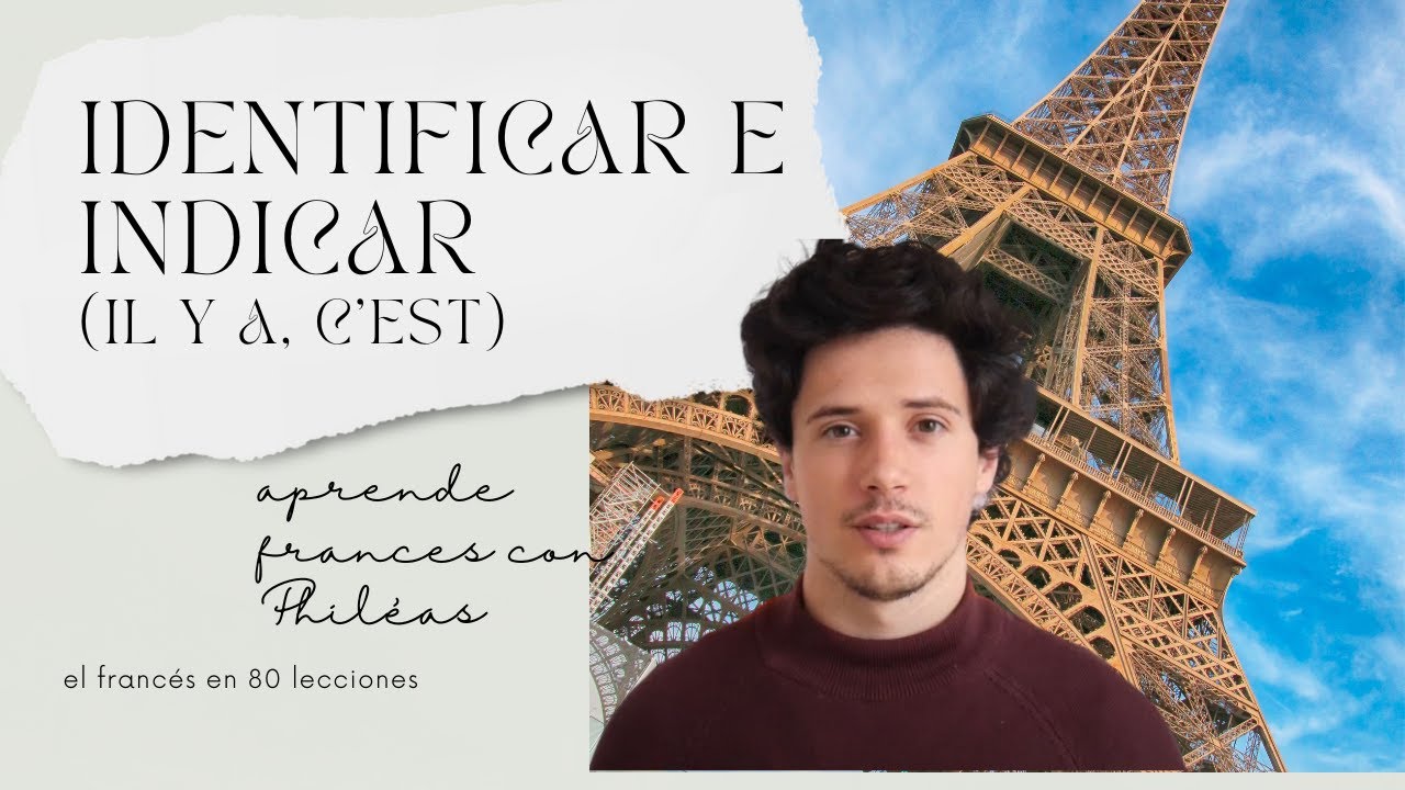 Aprende FRANCÉS desde 0 [Lección 3] IL Y A - C'EST (Hay y Es) Identificar e Indicar