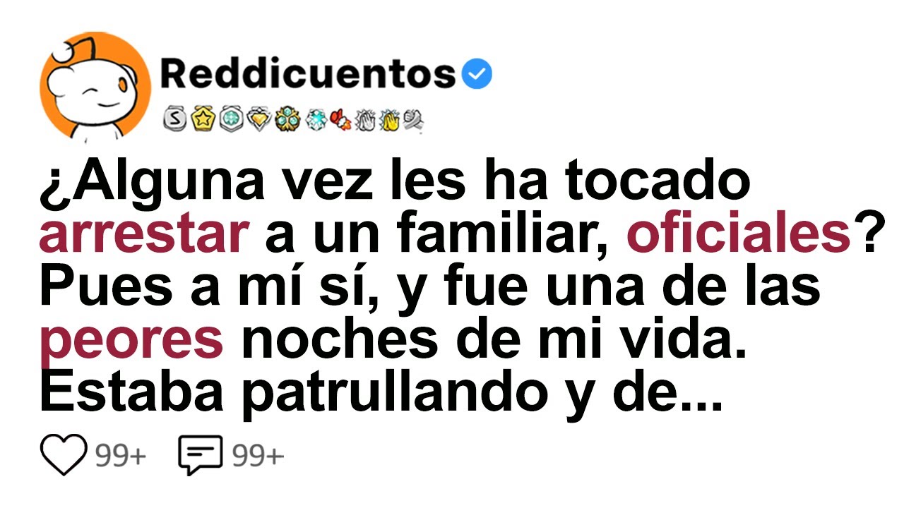 [HISTORIA COMPLETA] ¿Alguna Vez Les Ha Tocado Arrestar A Un Familiar, Oficiales?