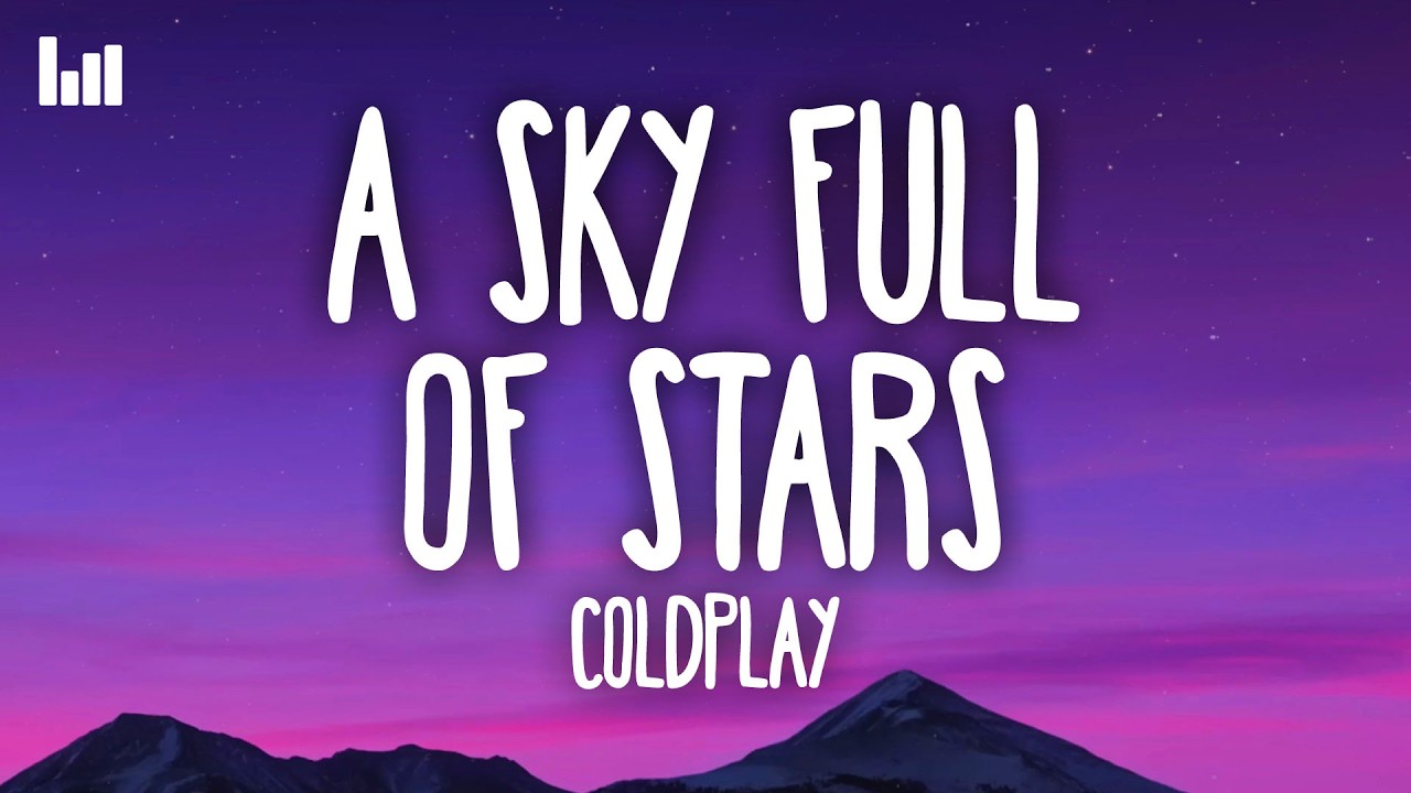 Coldplay - A Sky Full Of Stars (Lyrics)
