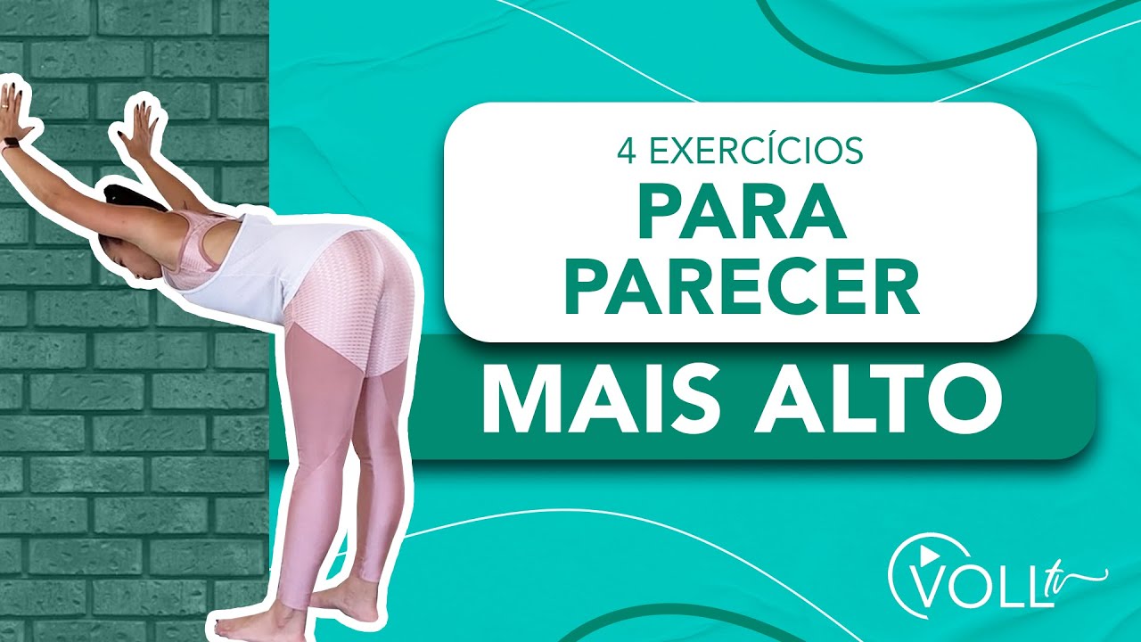 4 Exercícios para parecer mais Alto
