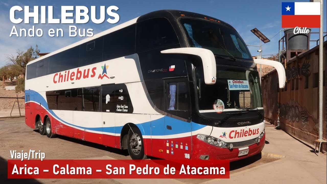 Поездка CHILEBUS ARICA SAN PEDRO DE ATACAMA на автобусе Comil Campione DD Scania FPCD67