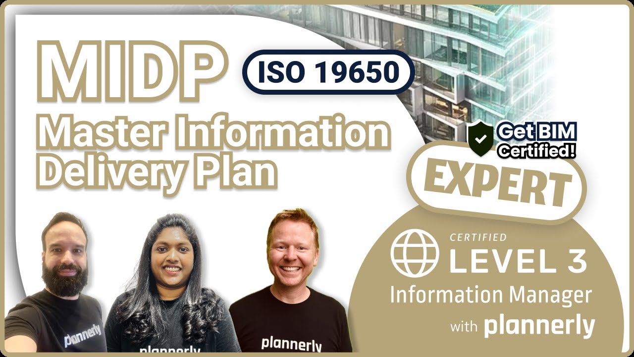 ISO 19650 MIDP - Creating the Master Information Delivery Plan (to ISO 19650 standards)