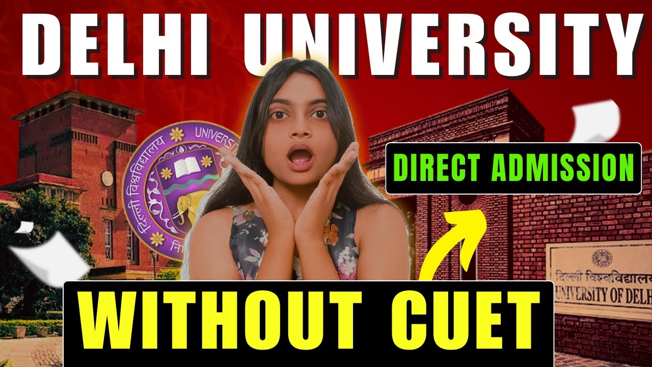 Delhi University Without ❌CUET 2025 | Direct Admission in DU 💥 | No Entrance Exam! #DU
