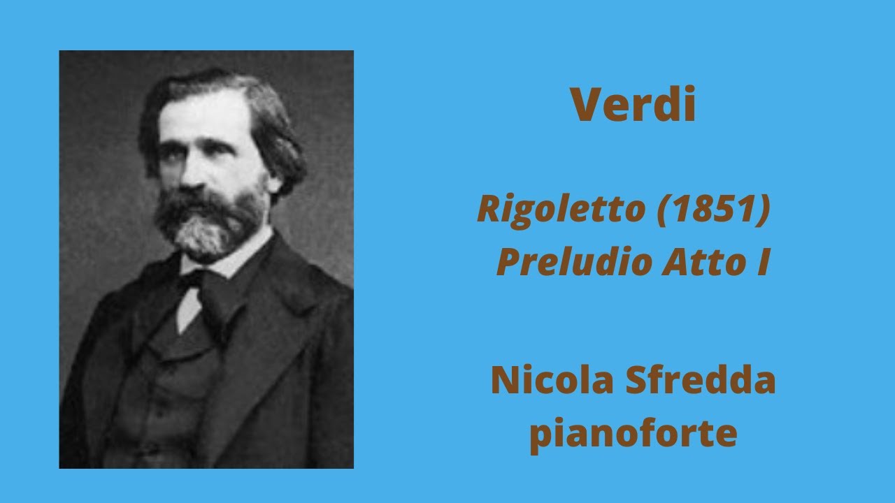 Verdi, Rigoletto, Preludio atto I. Nicola Sfredda, pianoforte