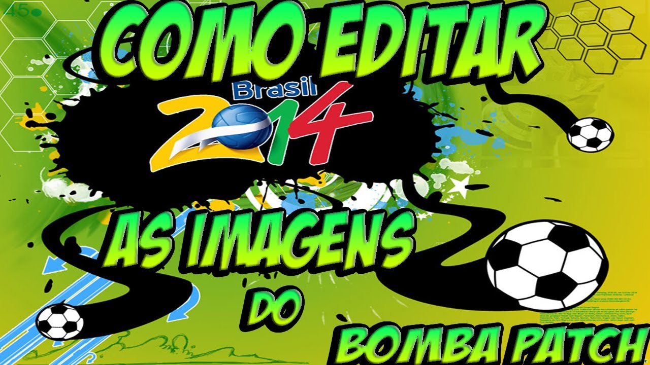 Como Editar As Imagens Do Bomba Patch