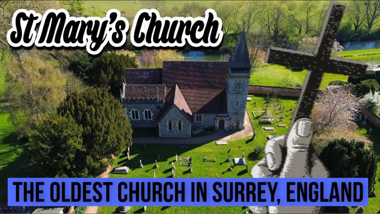 St. Mary’s Church: The Oldest Church in Surrey Revealed | 4K