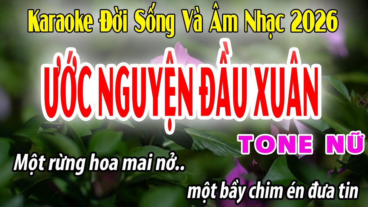 Ước Nguyện Đầu Xuân | karaoke Tone Nữ | F#m | Đời Sống Và Âm Nhạc | Beat 2026