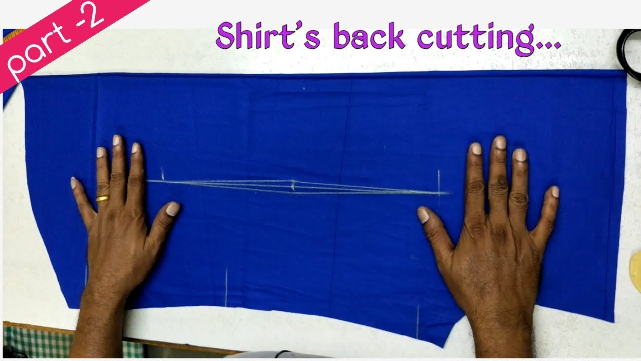 Shirt cutting | part -2 shirt's back part | शर्ट कटिंग | पार्ट-२ शर्ट की बॅक पार्ट |