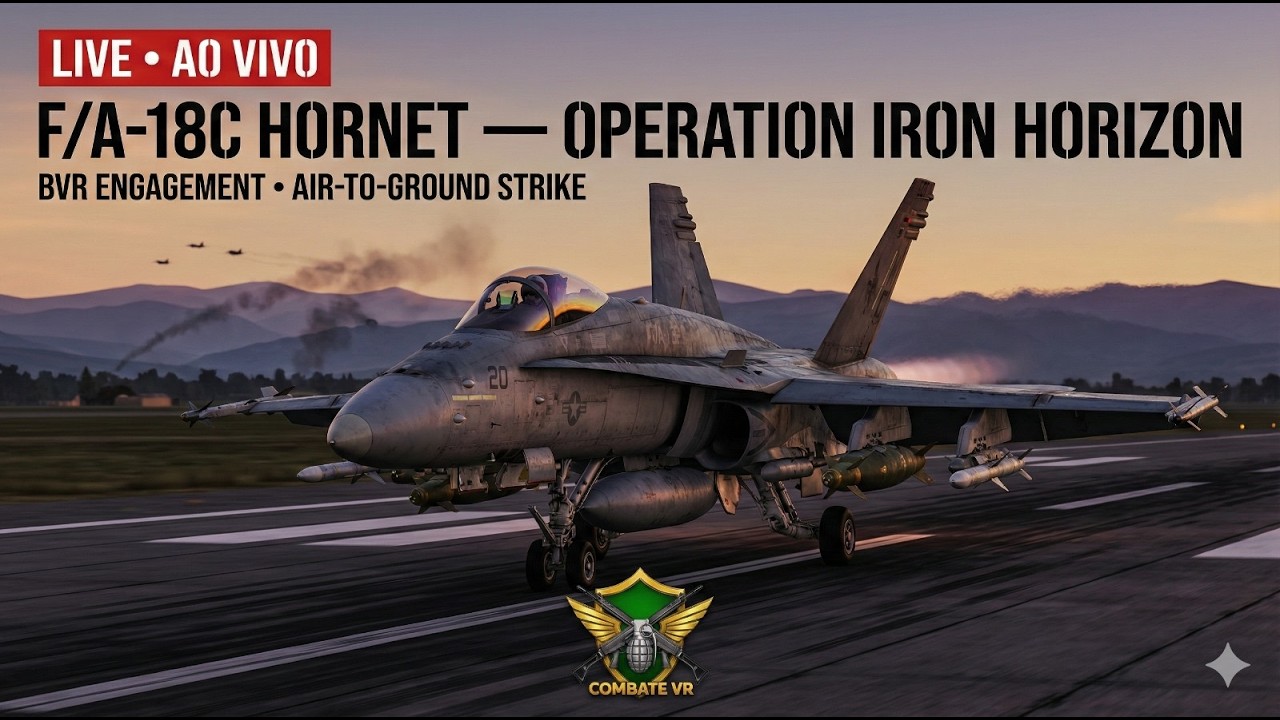 4K LIVE — F/A-18C HORNET | OPERATION IRON HORIZON - BVR + AIR-TO-GROUND