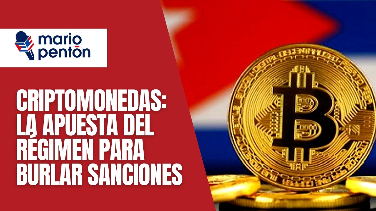 Criptomonedas en Cuba: la nueva v&iacute;a del r&eacute;gimen para sobrevivir