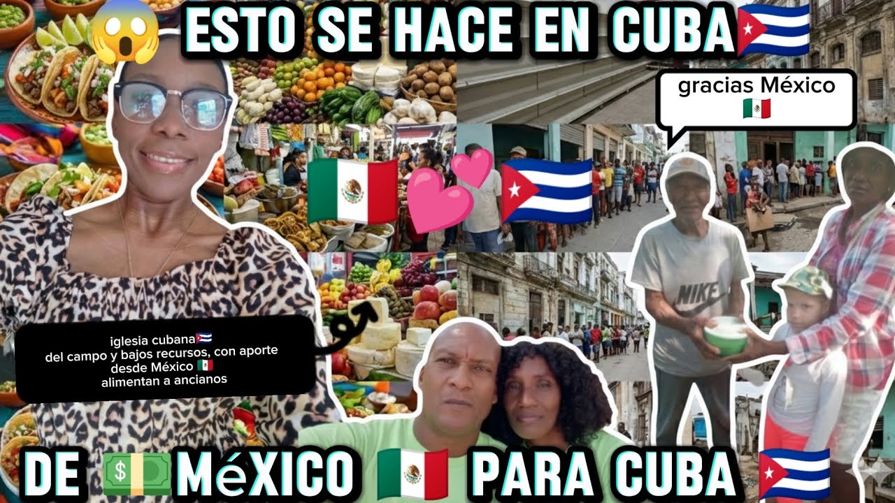 MÉXICO🇲🇽 Y CUBA🇨🇺/ REGALANDO COMIDA PARA ANCIANOS CUBANOS🇨🇺 