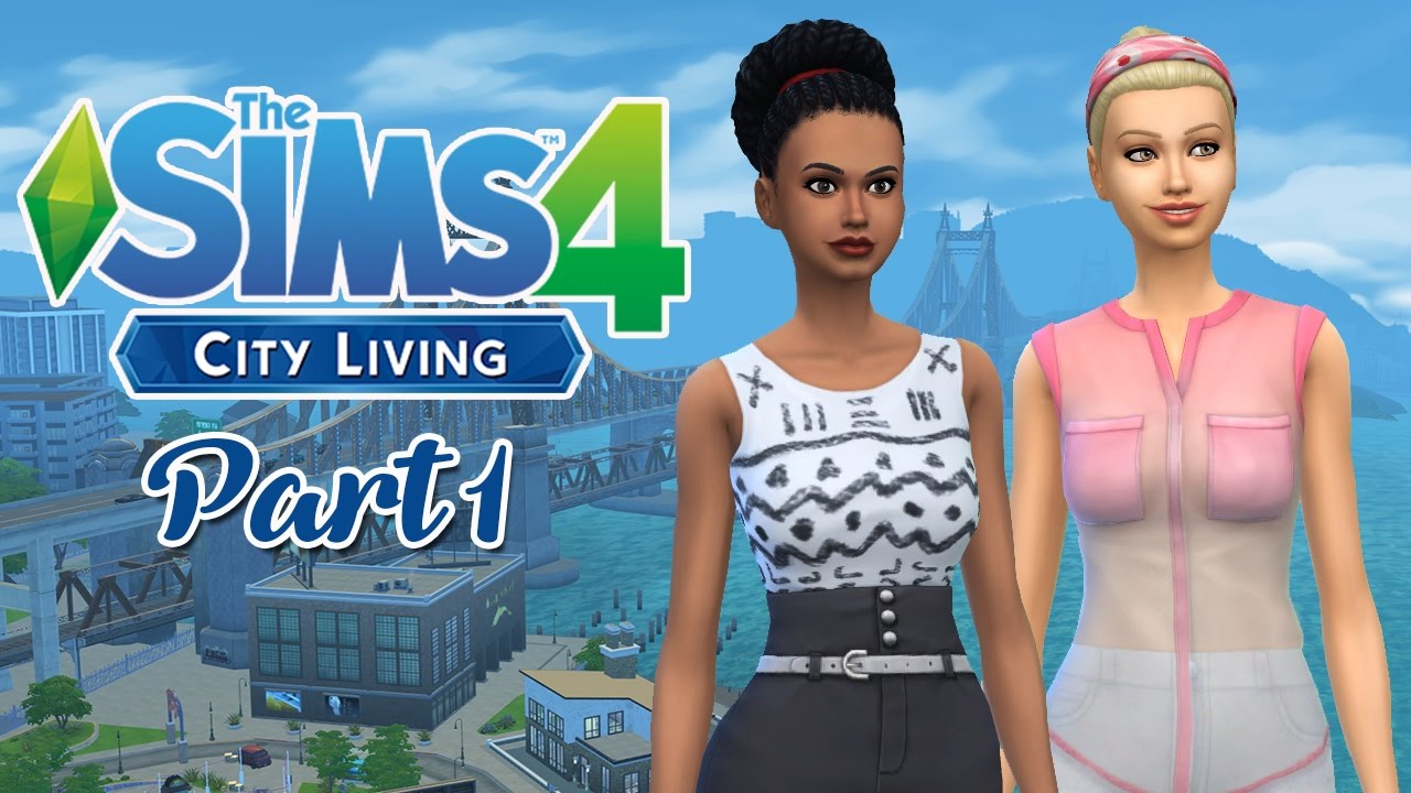 The Sims 4 City Living Let's play ( Part 1) Welcome To The City