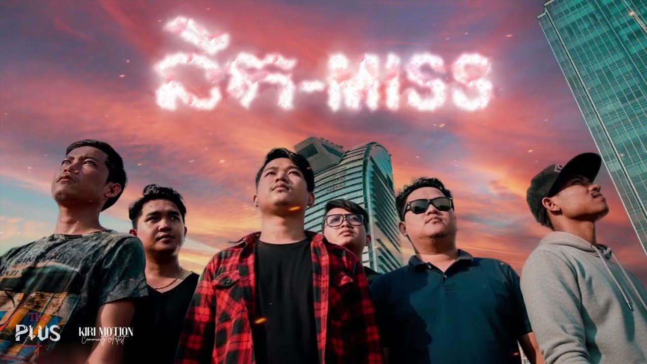 នឹក - Miss ( Feat. Akara & The Plus )