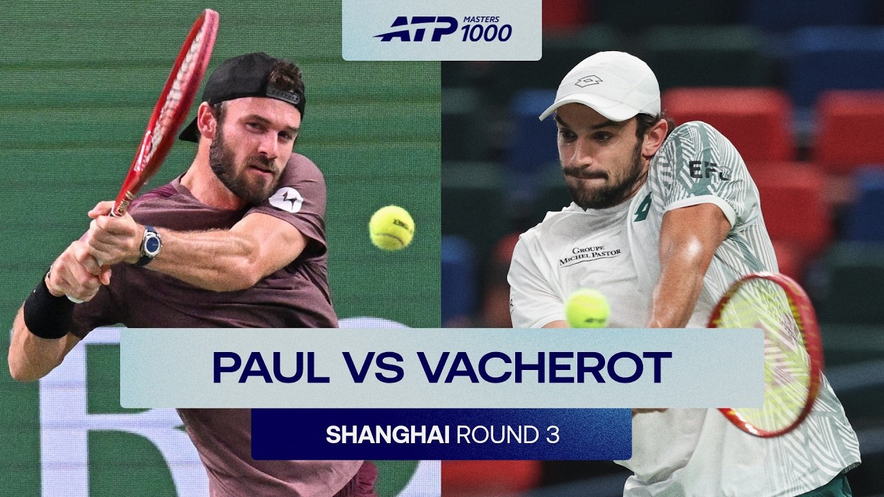 Tommy Paul vs Valentin Vacherot Highlights | Shanghai 2026 Round 3