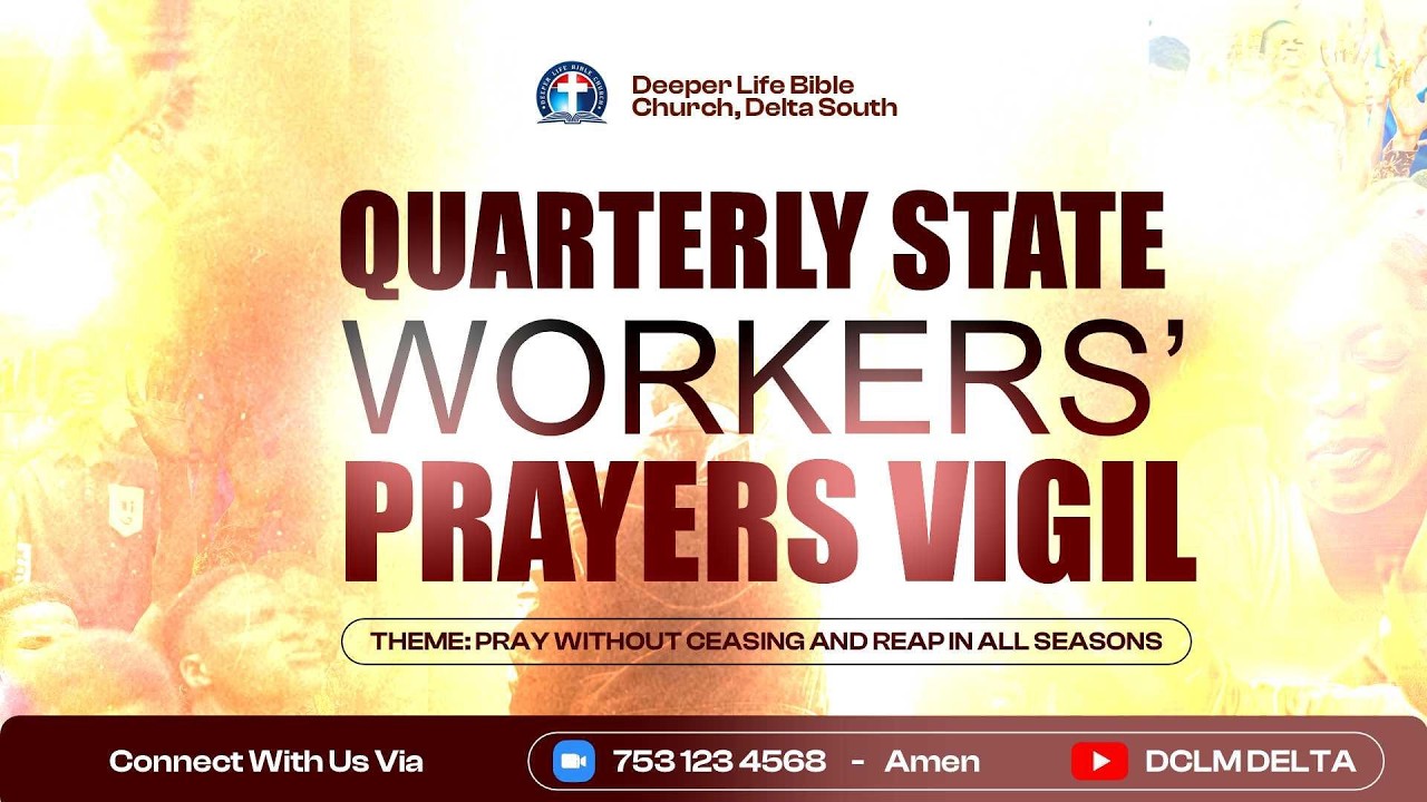 QUARTERLY STATE WORKERS' PRAYER VIGIL || MOUNTAINS MUST MOVE NOT BY MIGHT, NOR BY POWER