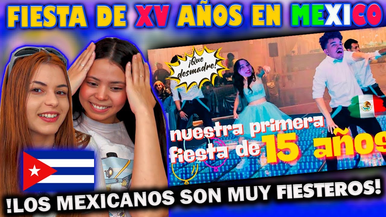 🇨🇺CUBANAS REACCIONAN a UNA FIESTA DE 15 AÑOS EN 🇲🇽MEXICO *ESTO SI ES UNA FIESTA*