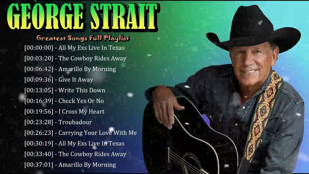 🎶 George Strait – Songs celebrating American roots and traditional country pride 🇺🇸