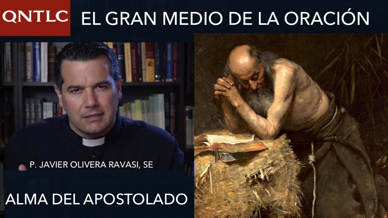 La ORACIÓN, alma de todo APOSTOLADO