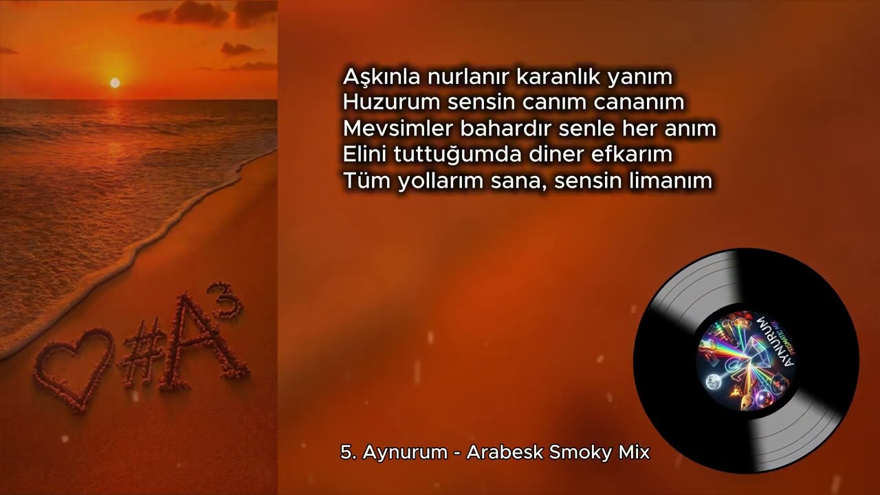 5. Aynurum - Arabesk Smoky Mix - Prismatic Mix Albümü